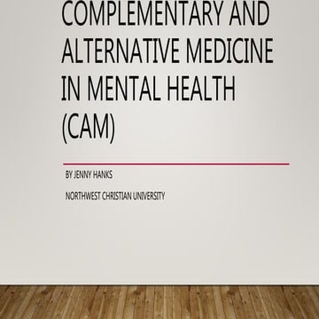 Complementary and alternative medicine in mental health ppt | PPTX
