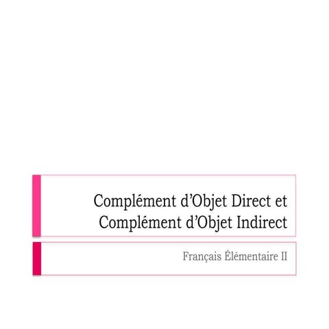 Complement_d_objet_direct_et_complement.pptx