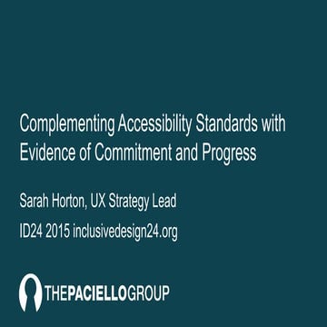 Complementing Accessibility Standards with Evidence of Commitment and Progress—ID24 2015