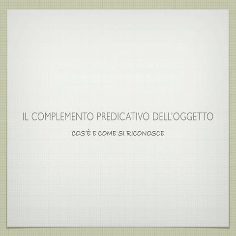 Complemento predicativo dell'oggetto