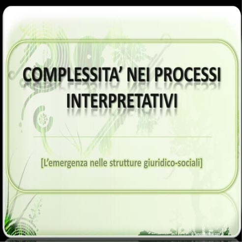 Complessità Nei Processi Interpretativi | PPT
