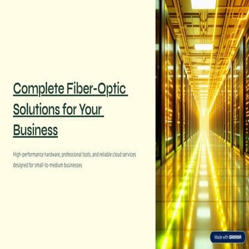 Complete Fiber Optic Solutions For Your Business | PDF