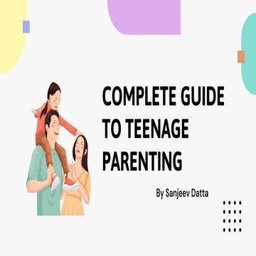 Complete Guide to Teenage Parenting 