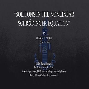 Introduction to Solitons and it's solution in nonlinear Schrodinger equation