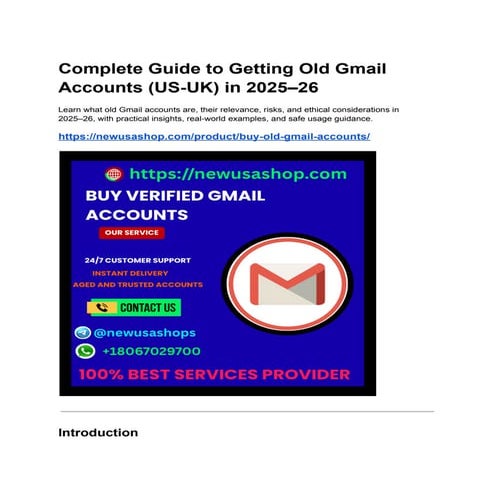 Complete Guide to Getting Old Gmail Accounts (US-UK) in 2025–26.pdf