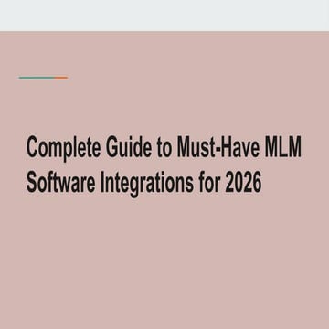 Complete Guide to Must-Have MLM Software Integrations for 2026 | PPTX