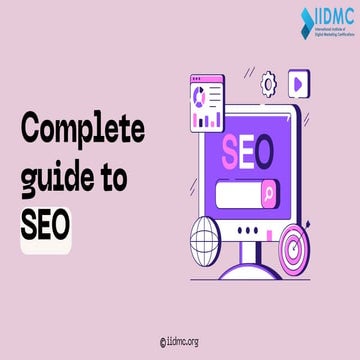 Complete guide to SEO | IIDMC Certification