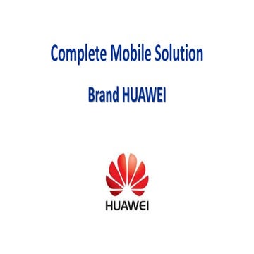 Complete mobile solution   huawei