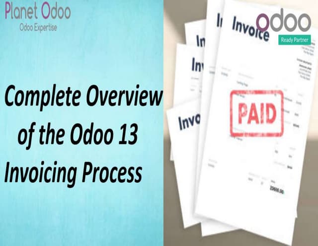 Complete overview of the odoo 13 invoicing process