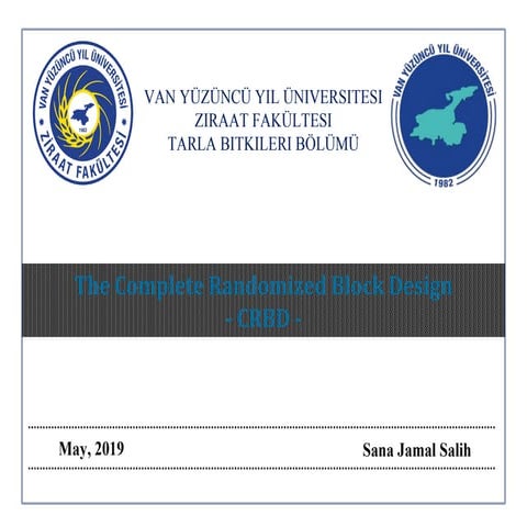 Complete randomized block design - Sana Jamal Salih