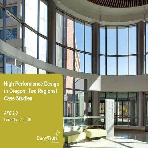 High Performance Design in Oregon, Two Regional Case Studies