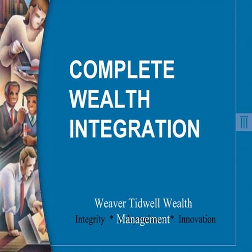 Complete Wealth Intergration