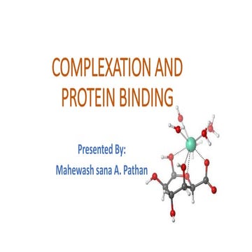Complexation and protein binding