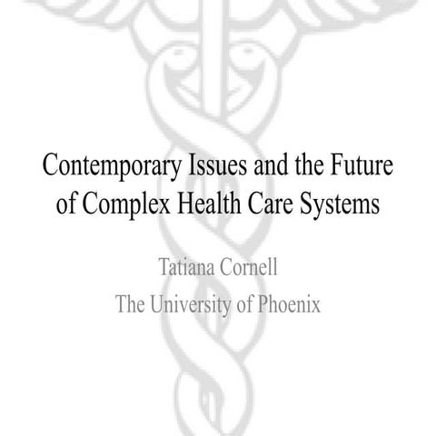 Contemporary Issues and Solutions for Complex Health Care Systems