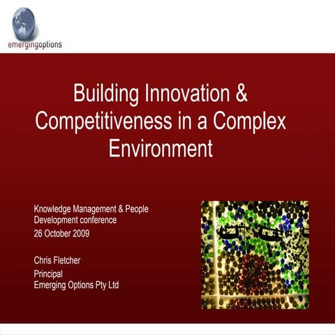 Building Innovation & Competitiveness in a Complex Environment