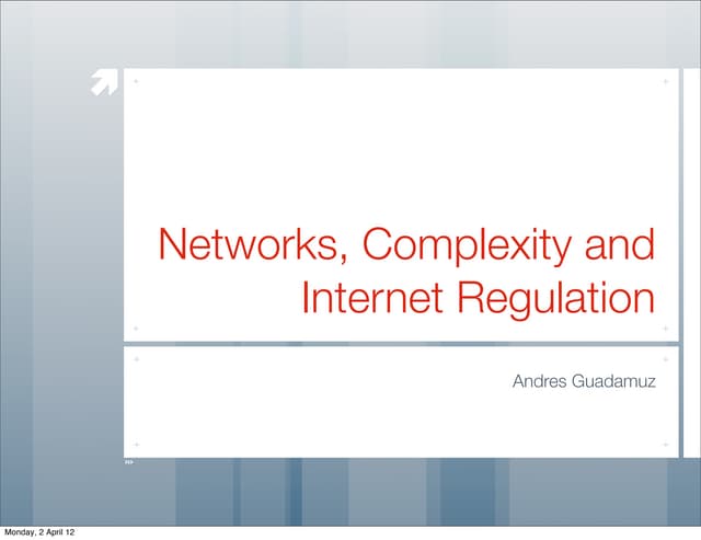 Networks, Complexity and Internet Regulation