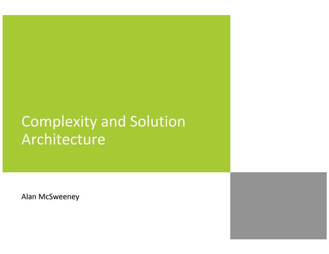 Complexity and Solution Architecture