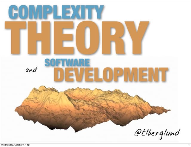 Complexity theory and software development : Tim Berglund
