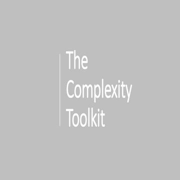 The Complexity Toolkit: Techniques for Navigating Uncertainty