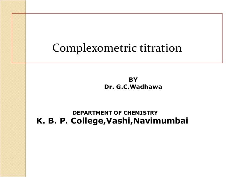 Complexometric titrationppt