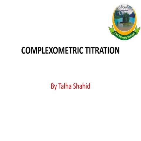 complexometrictitration by talha sh.pptx