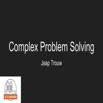 Complex problem solving DevOps Meetup Amsterdam 13 February | PPT