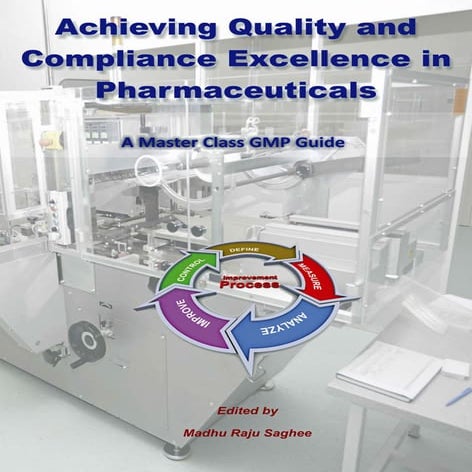 Achieving Quality and Compliance Excellence in Pharmaceuticals