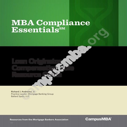 MBA Compliance Essentials: Loan Originator Compensation Rule Resource ...