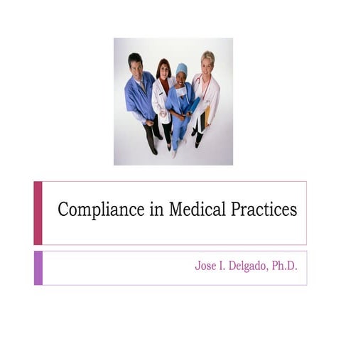 Compliance in medical practices