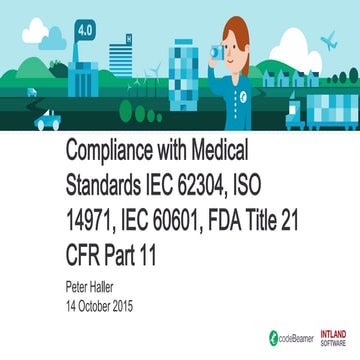 Compliance with medical standards iec 62304, iso 14971, iec 60601, fda title ...