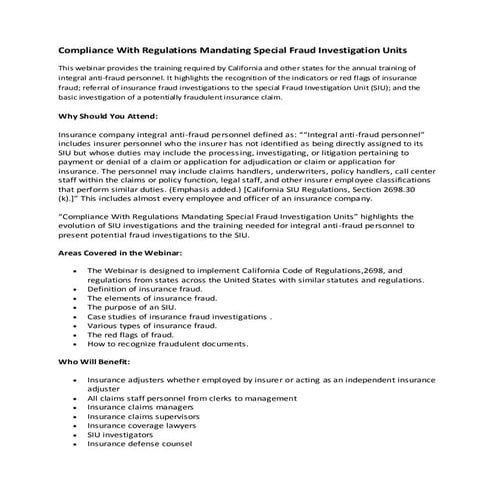 Compliance with regulations mandating special fraud investigation units ...