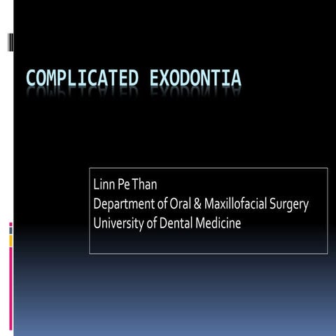 Complicated exodontia