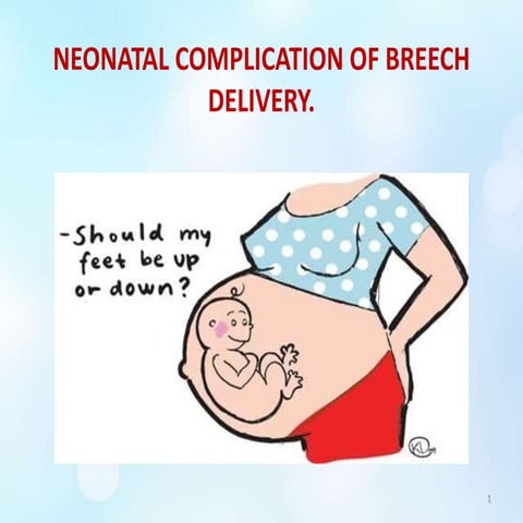 Complication of breech delivery.