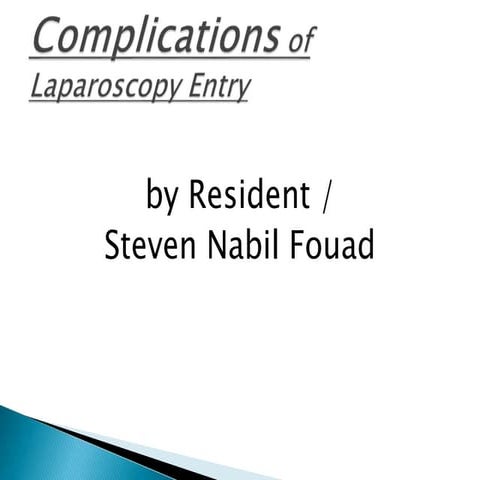 Complications-of-Laparoscopy-Entry-finaaaaal-2.pptx