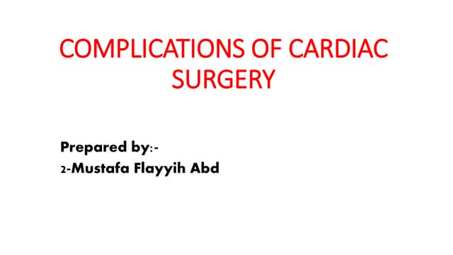 Complications of cardiac surgery