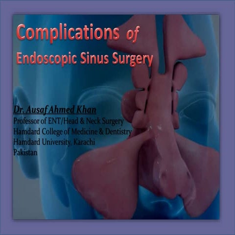 Complications of Endoscopic Sinus Surgery (ESS)
