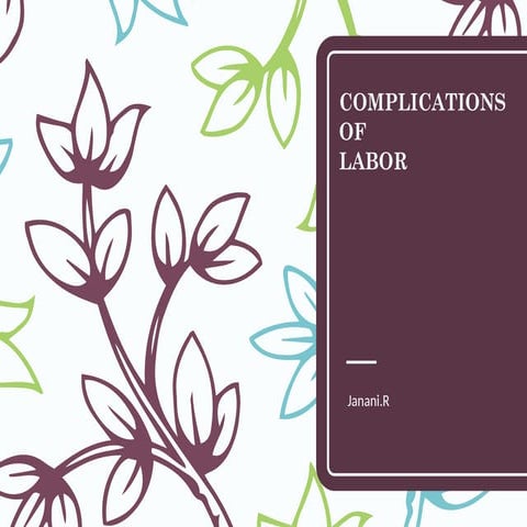 complications of labor, post partum, labour