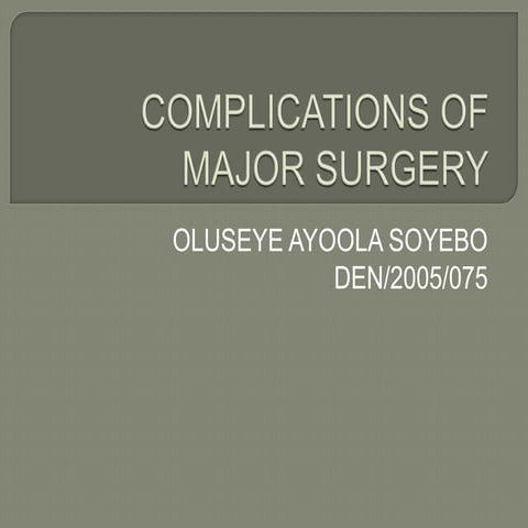 Complications of major surgery