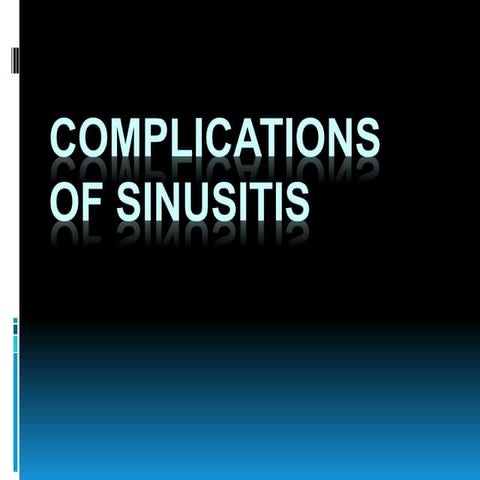 Complications of sinusitis