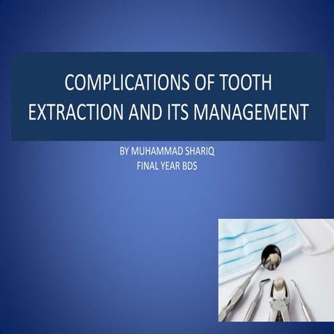 Complications of tooth extraction and its management (oral surgery)