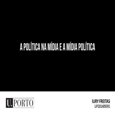 A política na mídia e a mídia política