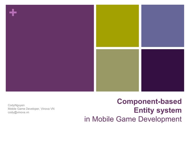 OGDC 2014: Component based entity system mobile game development