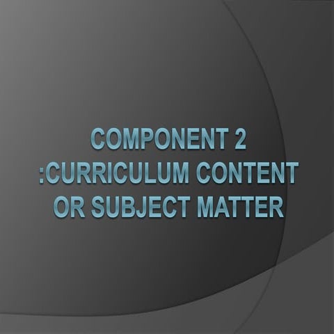 Component 2 curriculum content