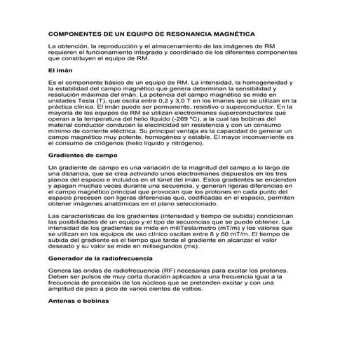 Componentes de un equipo de resonancia magnética