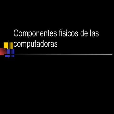 Componentes de-la-computadora
