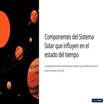 Componentes-del-Sistema-Solar-que-influyen-en-el-estado-del-tiempo.pptx