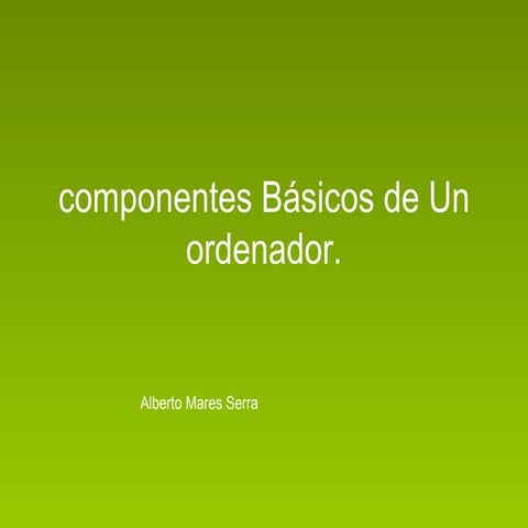 Componentes de un ordenador