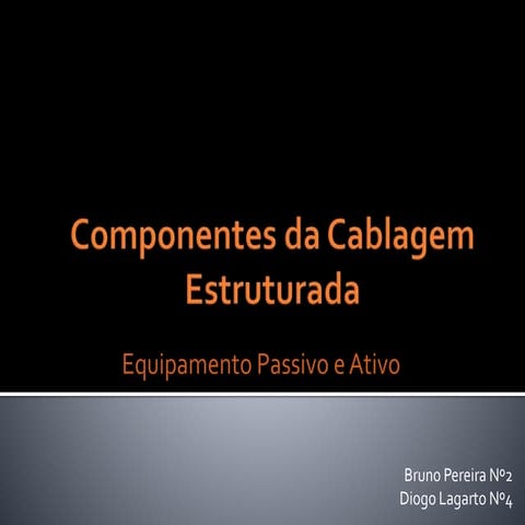 Componentes da cablagem estruturada