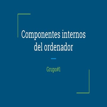Componentes internos del ordenador 