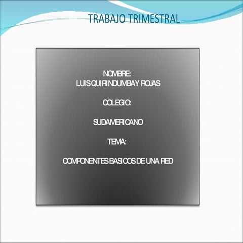 Componentes de redes informaticas